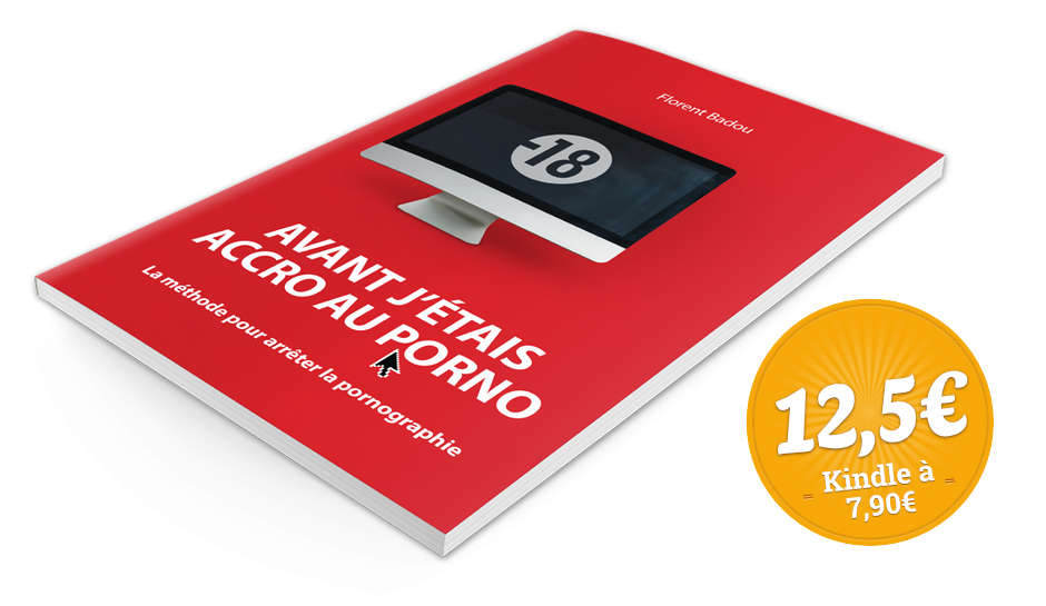 Découvrir le livre Une méthode efficace pour rompre avec l'addiction à la pornographie et la masturbation compulsive !